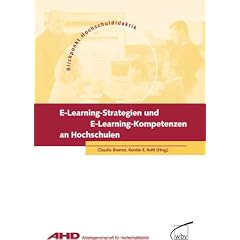 E-Learning-Strategien und E-Learning-Kompetenzen an Hochschulen