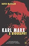 Karl Marx: A Biography