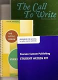 The Call To Write Brief Custom Edition Prepared Exclusively For The Core Writing Program University of Nevada, Reno Bundled Package With Student Access Kit and The Little, Brown Essential Handbook Fifth Edition