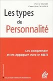 Les types de personnalit� : Les comprendre et les appliquer avec le MBTI
