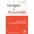 Les types de personnalit� : Les comprendre et les appliquer avec le MBTI