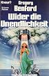 Wider die Unendlichkeit. Science- Fiction- Roman.