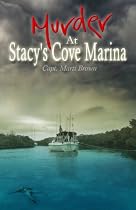 Click to Download Free Kindle Book -> Murder At Stacy's Cove Marina