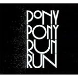 You Need Pony Pony Run Run