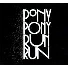 You Need Pony Pony Run Run