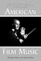 American Film Music: Major Composers, Techniques, Trends, 1915-1990 (McFarland Classics)