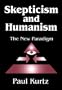Skepticism and Humanism: The New Paradigm