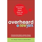 Overheard in New York by S. Morgan Friedman and Michael Malice