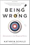 Being Wrong: Adventures in the Margin of Error