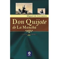 Don Quijote de la Mancha (Clasicos Inolvidables) (Spanish Edition)