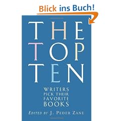 The Top Ten: Writers Pick Their Favorite Books