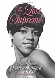 The Lost Supreme: The Life of Dreamgirl Florence Ballard