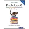 The Complete Companions: AS Exam Companion for AQA A Psychology (Second Edition)