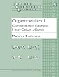 Organometallics 1: Complexes with Transition Metal-Carbon *a-bonds: Complexes with Transition Metal-Carbon *a-bonds Vol 1 (Oxford Chemistry Primers)