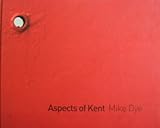 Aspects of Kent : photographs