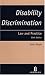 Disability Discrimination: Law and Practice