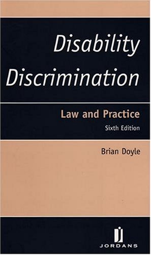 Disability Discrimination: Law and Practice (Sixth Edition)