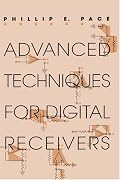 Advanced Techniques for Digital Receivers (Artech House Radar Library)