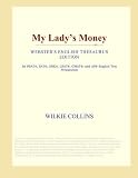 My Lady's Money (Webster's English Thesaurus Edition)