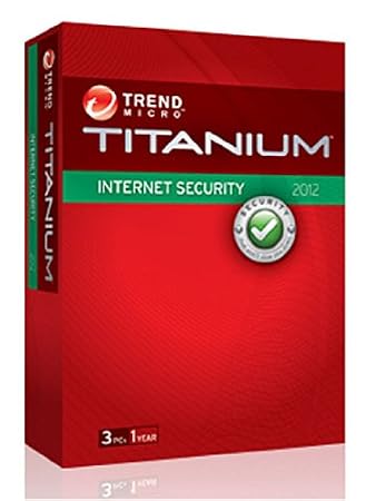 Trend micro titanium internet security 2012 - 1 an / 3 postes