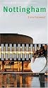 Nottingham: City Guides (Pevsner Architectural Guides: City Guides)