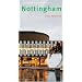 Nottingham: City Guides (Pevsner Architectural Guides: City Guides)