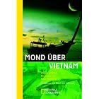 Mond �ber Vietnam. Streifz�ge mit Boot und Fahrrad. by  Maria Coffey