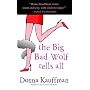 The Big Bad Wolf Tells All