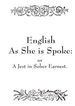 English As She Is Spoke
