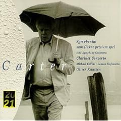 Carter: Symphonia and Clarinet Concerto