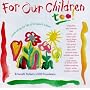 For Our Children Too!: To Benefit Pediatric AIDS Foundation