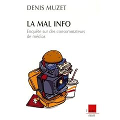 La mal info : Enqu�te sur des consommateurs de m�dias