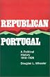 Republican Portugal: A Political History, 1910-1926