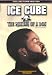 Ice Cube - The Making Of A Don