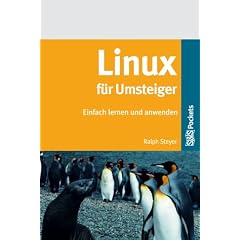 Linux für Umsteiger. Einfach lernen und anwenden