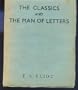 The Classics and the Man of Letters: The Presidential Address Delivered to the Classical Association on 15 April 1942