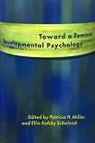 Toward a Feminist Developmental Psychology,
