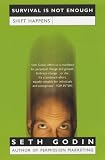 cover of Survival Is Not Enough: Shift Happens