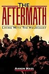 The Aftermath: Living with the Holocaust