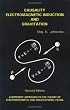 Causality, Electromagnetic Induction, and Gravitation: A Different Approach to the Theory of Electromagnetic and Gravitational Fields, 2nd edition