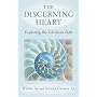 The Discerning Heart: Exploring the Christian Path