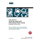 Click here to buy CCIE Routing and Switching Flash Cards and Exam Practice Pack (CCIE Self-Study) (Flash... by  Anthony Sequeira and Kevin Wallace.