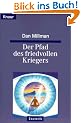 Der Pfad des friedvollen Kriegers.