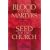 Blood of the Martyrs, Seed of the Church: Stories of Catholics Who Died for Their Faith