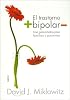 El Trastorno Bipolar / The Bipolar Disorder Survival Guide: Una Guia Practica para Familias y Pacientes / What You and Your Family Need to Know (Divulgacion ... / Disclosure / Self-Help) (Spanish Edition)