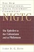 The Epistles to the Colossians and to Philemon: A Commentary on the Greek Text (New International Greek Testament Commentary)