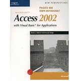 New Perspectives on Microsoft Access 2002 with Visual Basic for Applications: Advanced (New Perspectives Series)