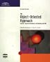 The Object-Oriented Approach: Concepts, Systems Development, and Modeling with UML, Second Edition