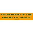 Falsehood is the Enemy of Peace Large Bumper Sticker