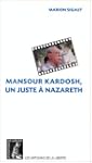 Mansour Kardosh, un juste � Nazareth